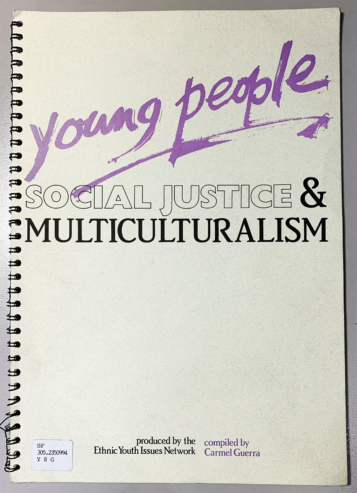 Cover of ‘Young People, Social Justice and Multiculturalism,’ (1990) by Carmel Guerra and the Ethnic Youth Issues Network